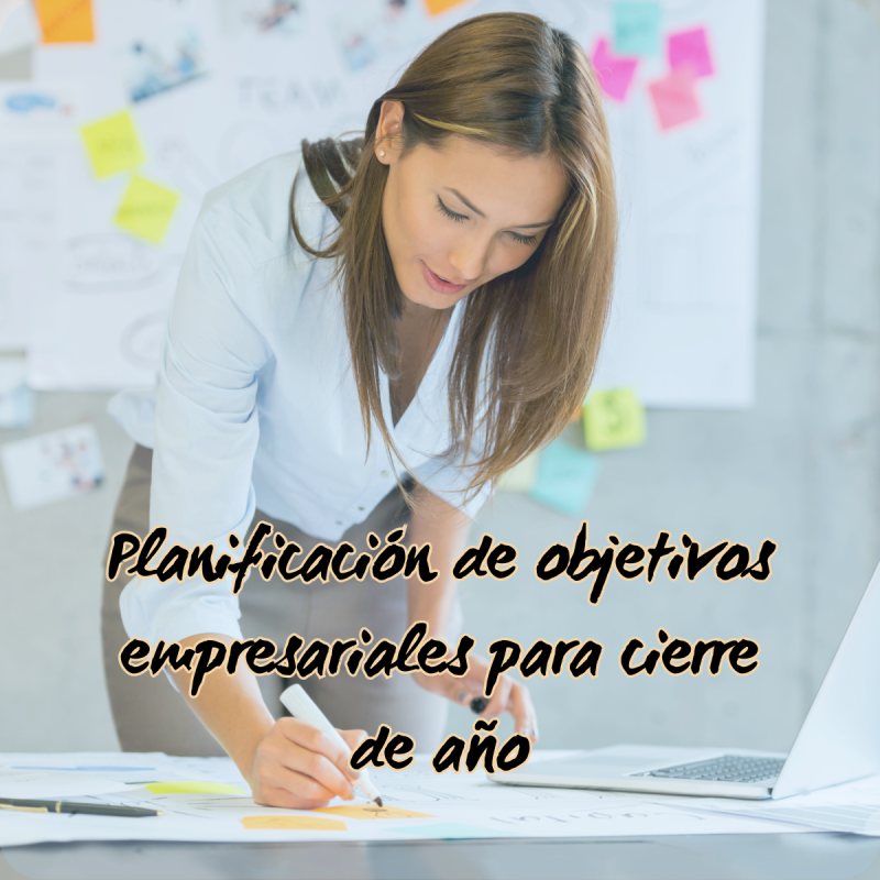 Planificación de objetivos empresariales para cierre de año Planificación de objetivos empresariales para cierre de año